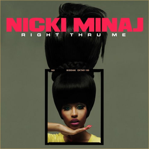 nicki minaj right through me album. Nicki Minaj - Right Through Me